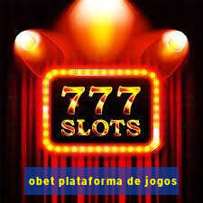 obet plataforma de jogos